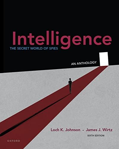 Intelligence: From Secrets to Policy - Kindle edition by Lowenthal